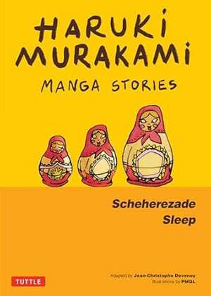 Haruki Murakami Manga Stories 3: Scheherezade; Sleep de Haruki Murakami