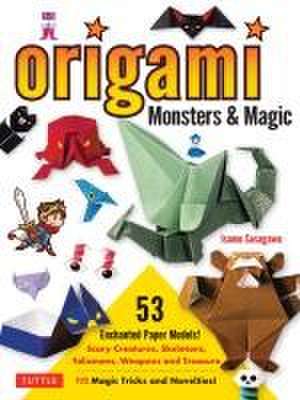 Origami Monsters & Magic: Scary Creatures, Skeletons, Talismans, Weapons and Treasure - Plus Magic Tricks and Novelties! (Includes Step-by-Step Instructions and How-to-Fold Videos!) de Isamu Sasagawa