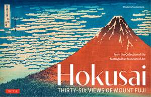 Hokusai's Thirty-Six Views of Mount Fuji: From the Collection of the Metropolitan Museum of Art de Elisabetta Scantamburlo