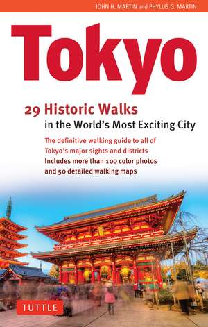 Tokyo, 29 Historic Walks in the World's Most Exciting City de John H. Martin