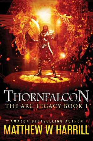 Thornfalcon de Matthew W. Harrill