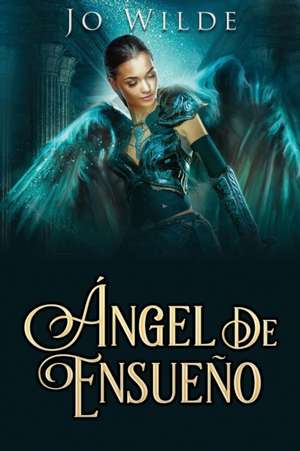 Ángel De Ensueño de Jo Wilde