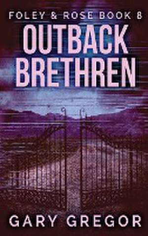 Outback Brethren de Gary Gregor