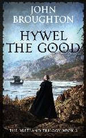 Hywel the Good de John Broughton