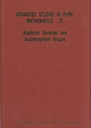 Algebraic Varieties and Automorphism Groups