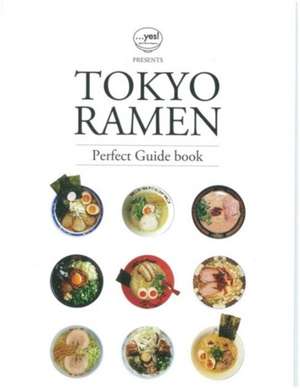 Tokyo Ramen de yes! Japan Ramen Magazine