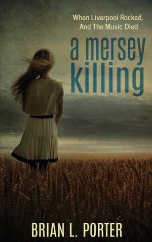 A Mersey Killing de Brian L Porter
