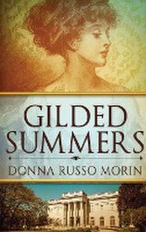 Gilded Summers de Donna Russo Morin