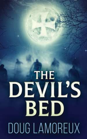 The Devil's Bed de Doug Lamoreux