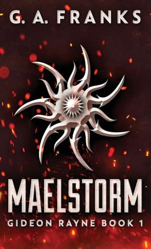 Maelstorm de G. A. Franks