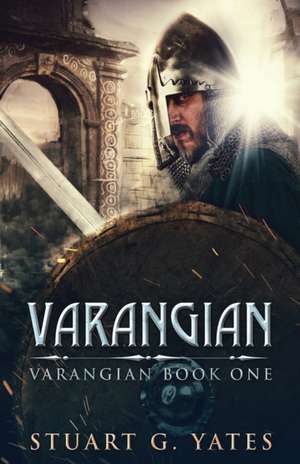 Varangian de Stuart G. Yates