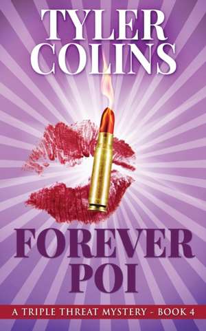 Forever Poi de Tyler Colins