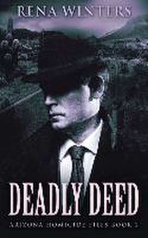 Deadly Deed de Rena Winters