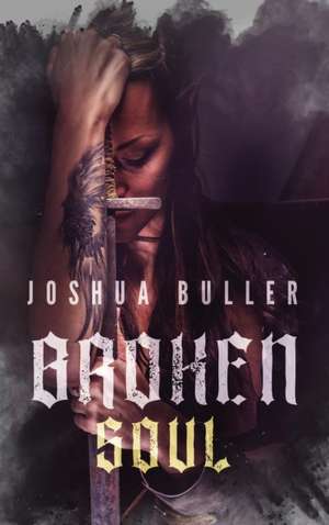 Broken Soul de Joshua Buller