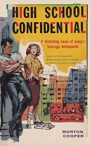 High School Confidential de Morton Cooper