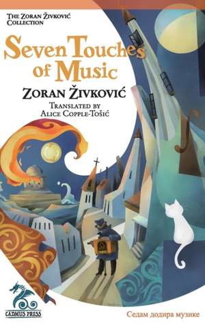 Seven Touches of Music de Zoran Zivkovic