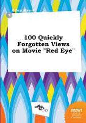 100 Quickly Forgotten Views on Movie Red Eye de Ethan Maxey