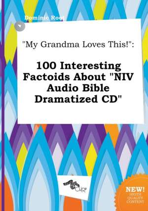 My Grandma Loves This!: 100 Interesting Factoids about NIV Audio Bible Dramatized CD de Dominic Root