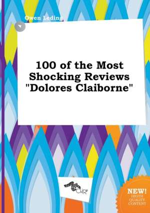 100 of the Most Shocking Reviews Dolores Claiborne de Owen Leding