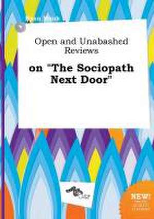 Open and Unabashed Reviews on the Sociopath Next Door de Ryan Monk