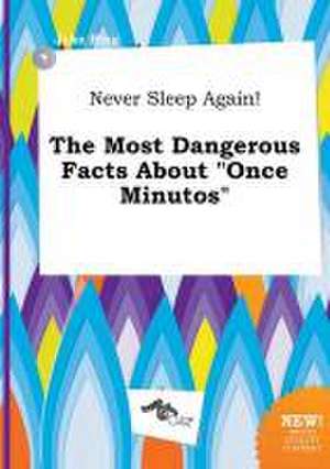 Never Sleep Again! the Most Dangerous Facts about Once Minutos de Jake Bing