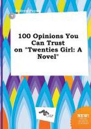 100 Opinions You Can Trust on Twenties Girl de Andrew Payne