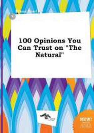 100 Opinions You Can Trust on the Natural de Ethan Scarth