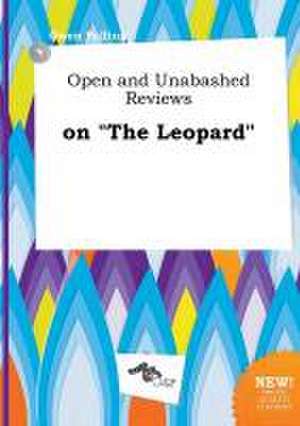 Open and Unabashed Reviews on the Leopard de Owen Palling