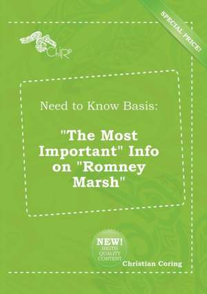 Need to Know Basis: The Most Important Info on Romney Marsh de Christian Coring