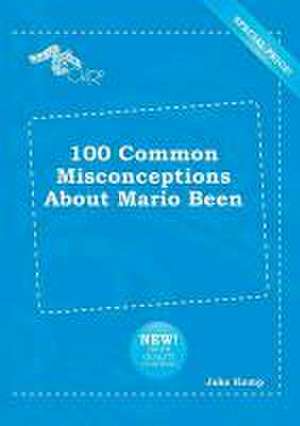 100 Common Misconceptions about Mario Been de Jake Kemp