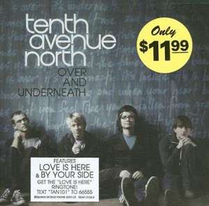 Over and Underneath de Tenth Avenue North