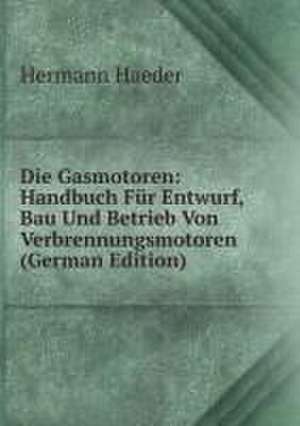 Die Gasmotoren de Haeder Hermann