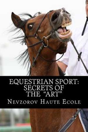 Equestrian Sport de Haute Ecole, Nevzorov