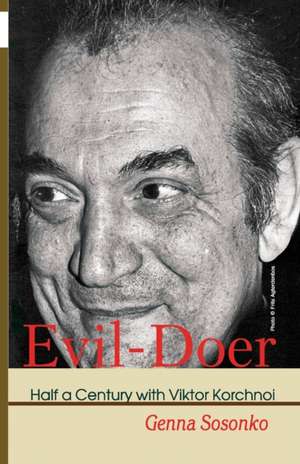 Evil-Doer de Genna Sosonko