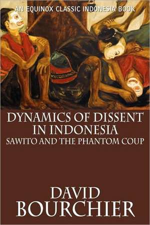 Dynamics of Dissent in Indonesia de David Bourchier