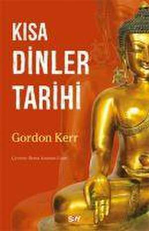 Kisa Dinler Tarihi de Gordon Kerr