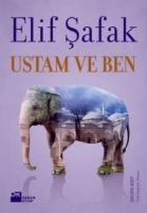 Ustam ve Ben de Elif Safak