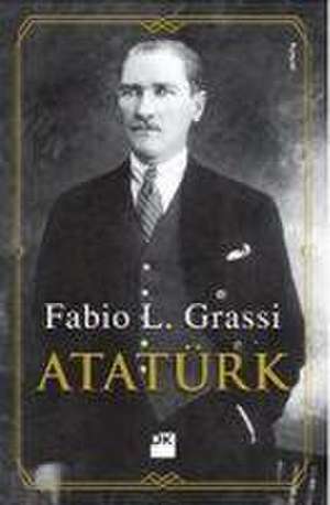 Atatürk de Fabio L. Grassi