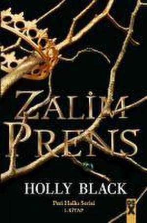 Zalim Prens de Holly Black