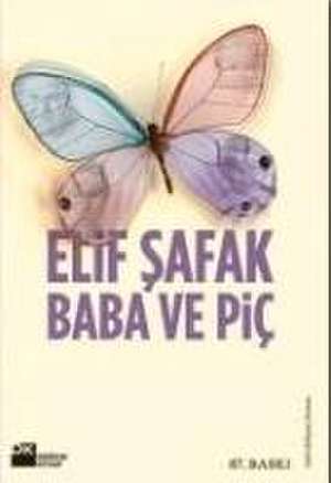 Baba ve Pic de Elif Safak