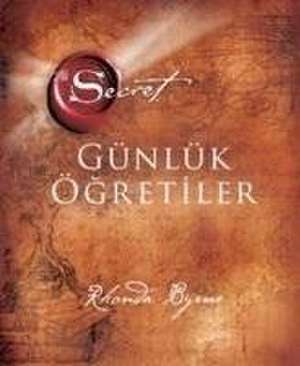 The Secret - Günlük Ögretiler de Rhonda Byrne