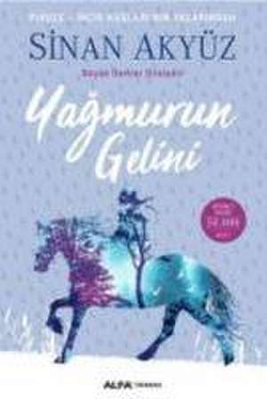 Yagmurun Gelini de Sinan Akyüz