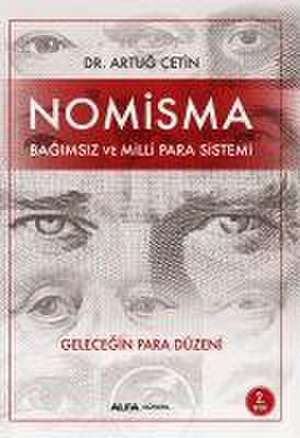 Nomisma - Bagimsiz ve Milli Para Sistemi de Artug Cetin