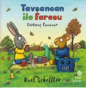 Tavsancan ile Faresu - Süper Oyuncak de Axel Scheffler