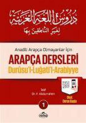 Anadili Arapca Olmayanlar Icin Arapca Dersleri 1 de F. Abdurrahim