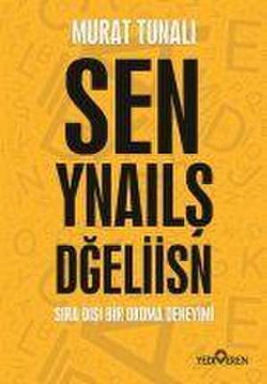 Sen Yanlis Degilsin de Murat Tunali