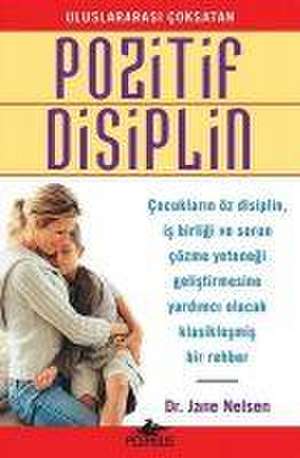 Pozitif Disiplin de Jane Nelsen