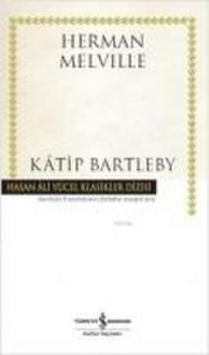 Katip Bartleby Ciltli de Herman Melville