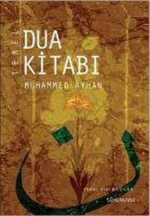 Temel Dua Kitabi de Muhammed Ayhan
