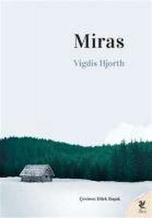 Miras de Vigdis Hjorth